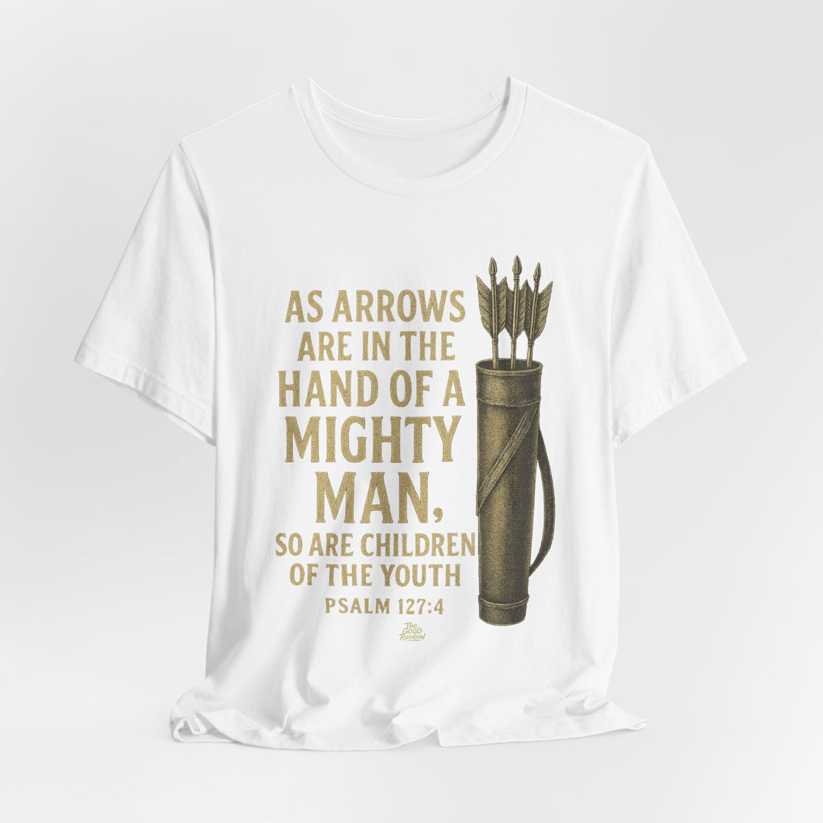 Arrows in the Hand of a Mighty Man