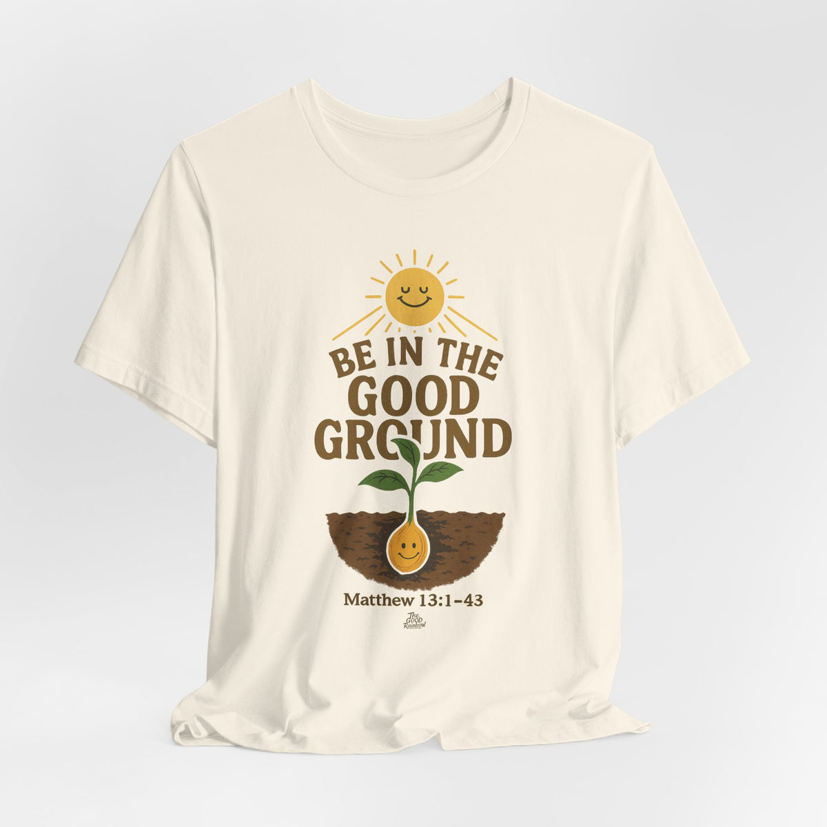 Be in the Good Ground