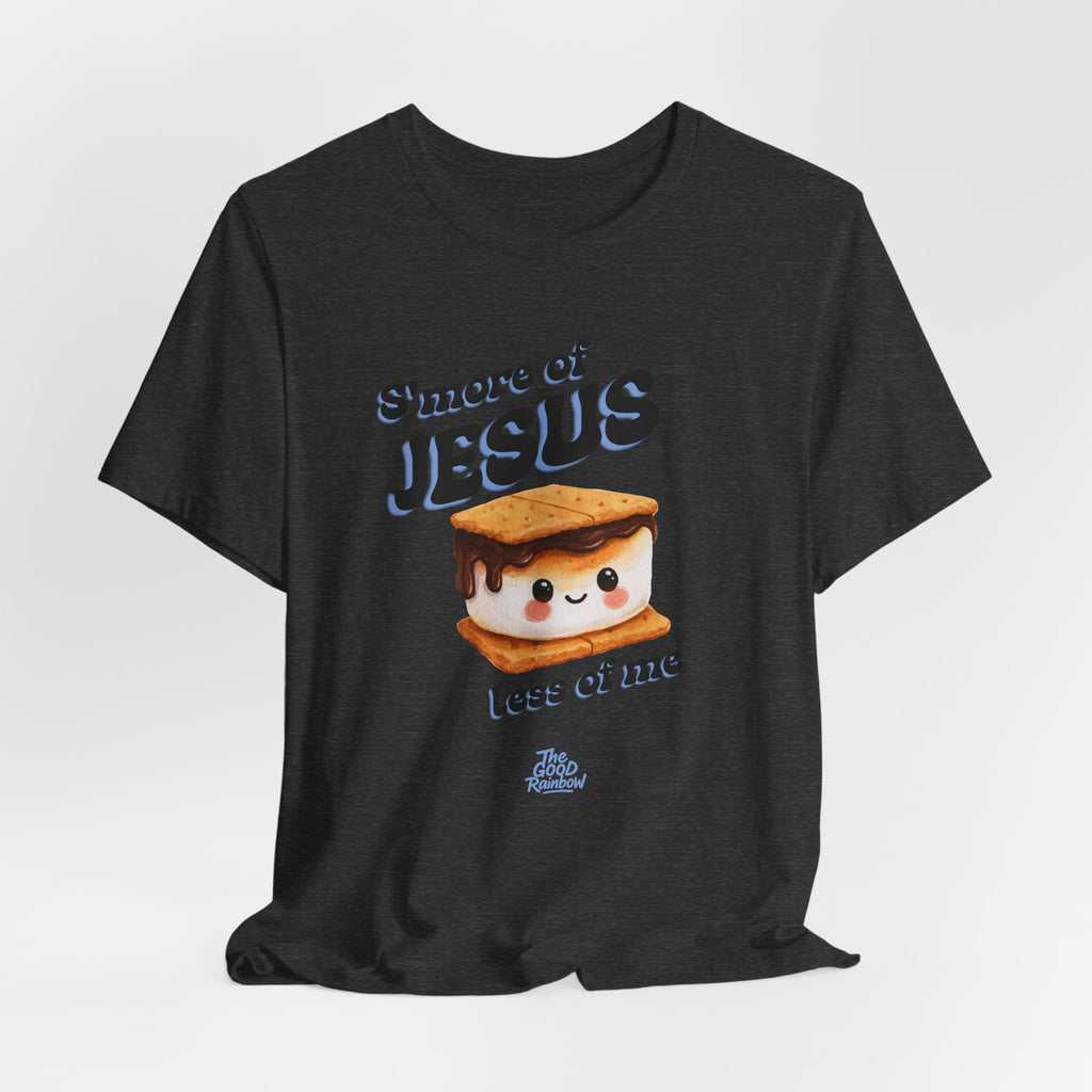 S'more of Jesus, Less of me