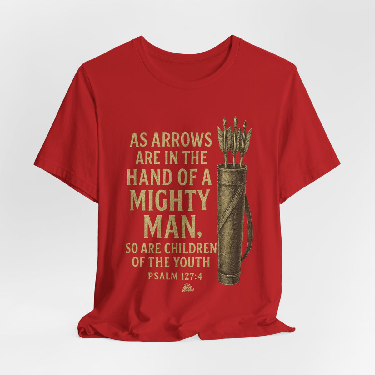 Arrows in the Hand of a Mighty Man