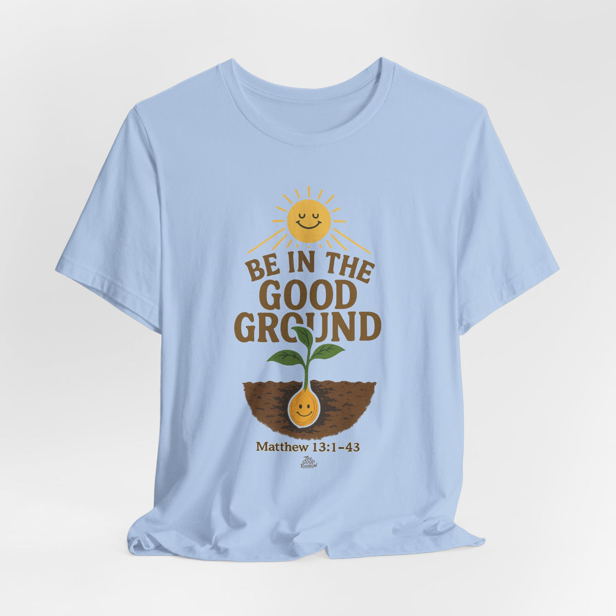 Be in the Good Ground