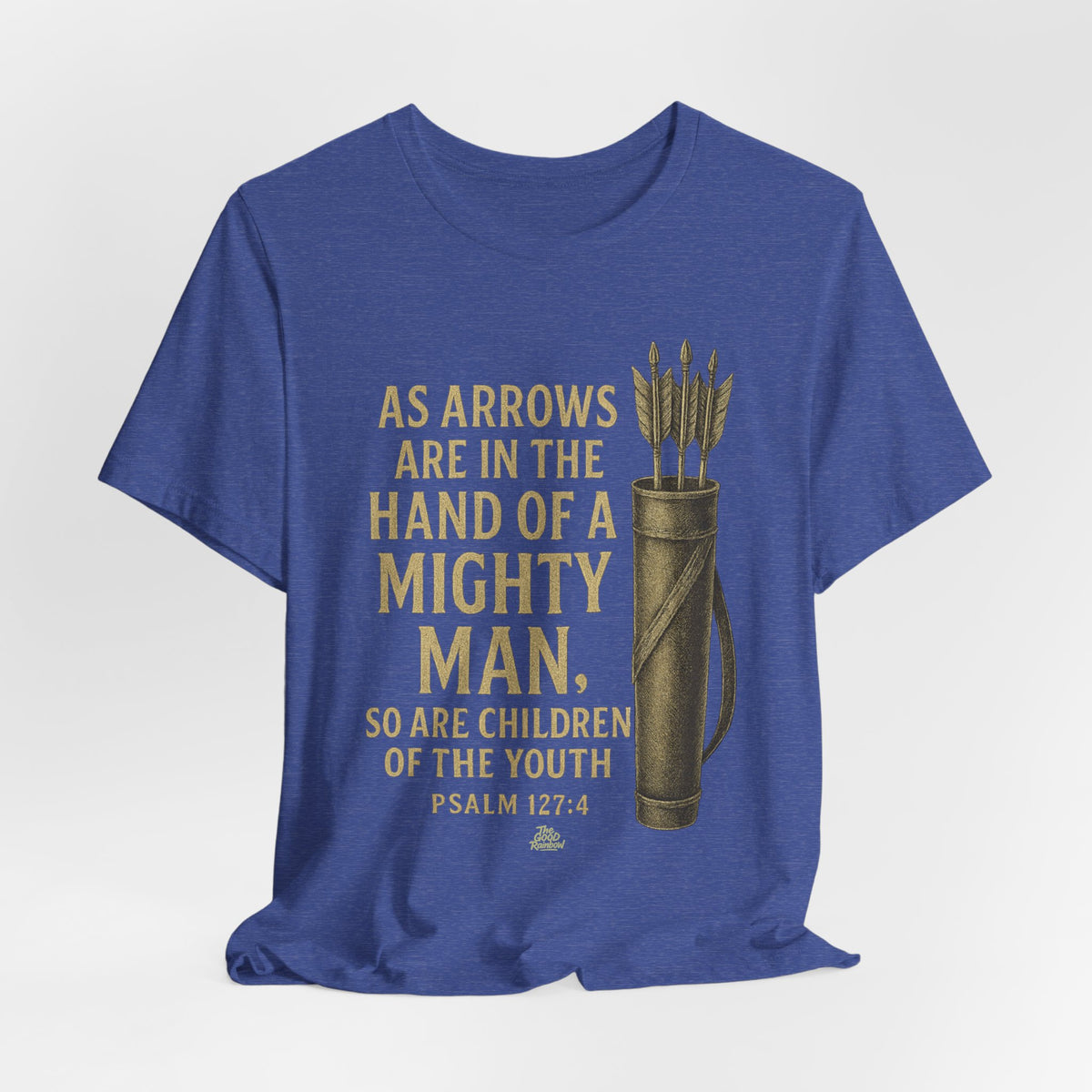 Arrows in the Hand of a Mighty Man