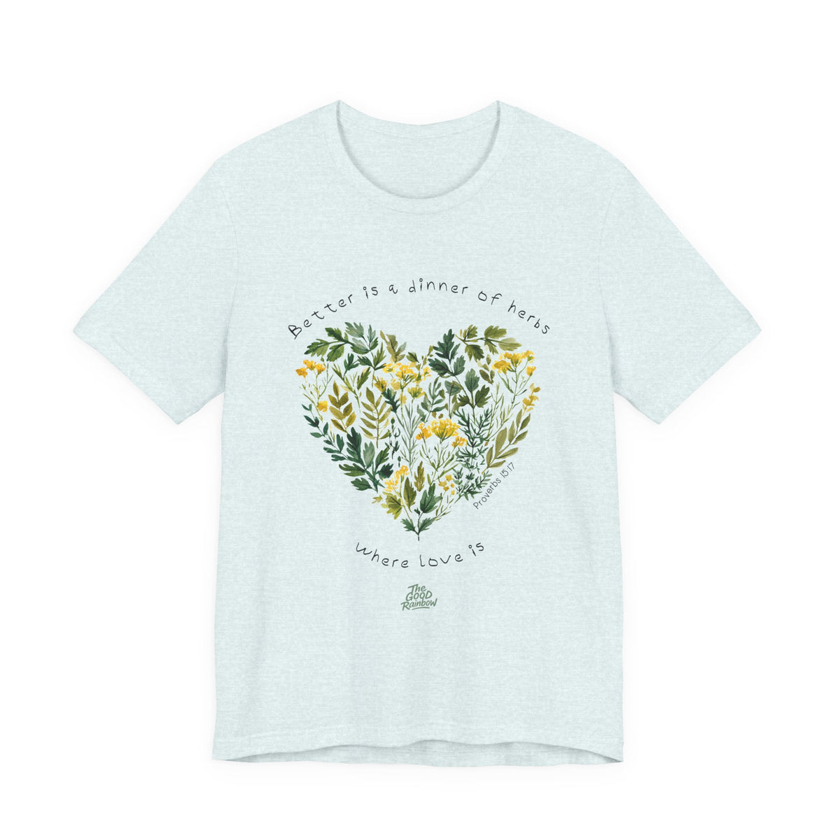 Better Is a Dinner of Herbs Where Love Is.