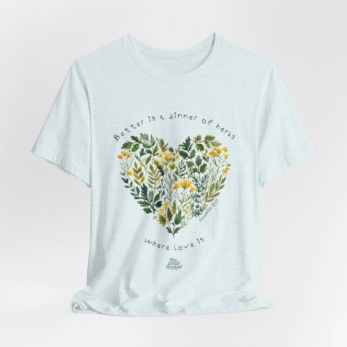 Better Is a Dinner of Herbs Where Love Is.