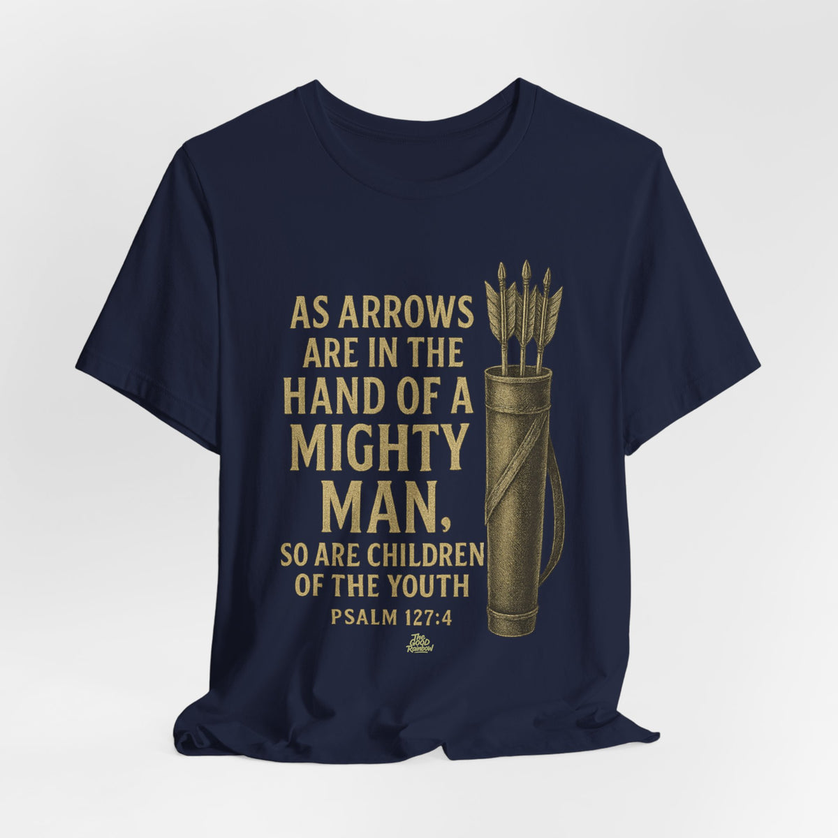 Arrows in the Hand of a Mighty Man
