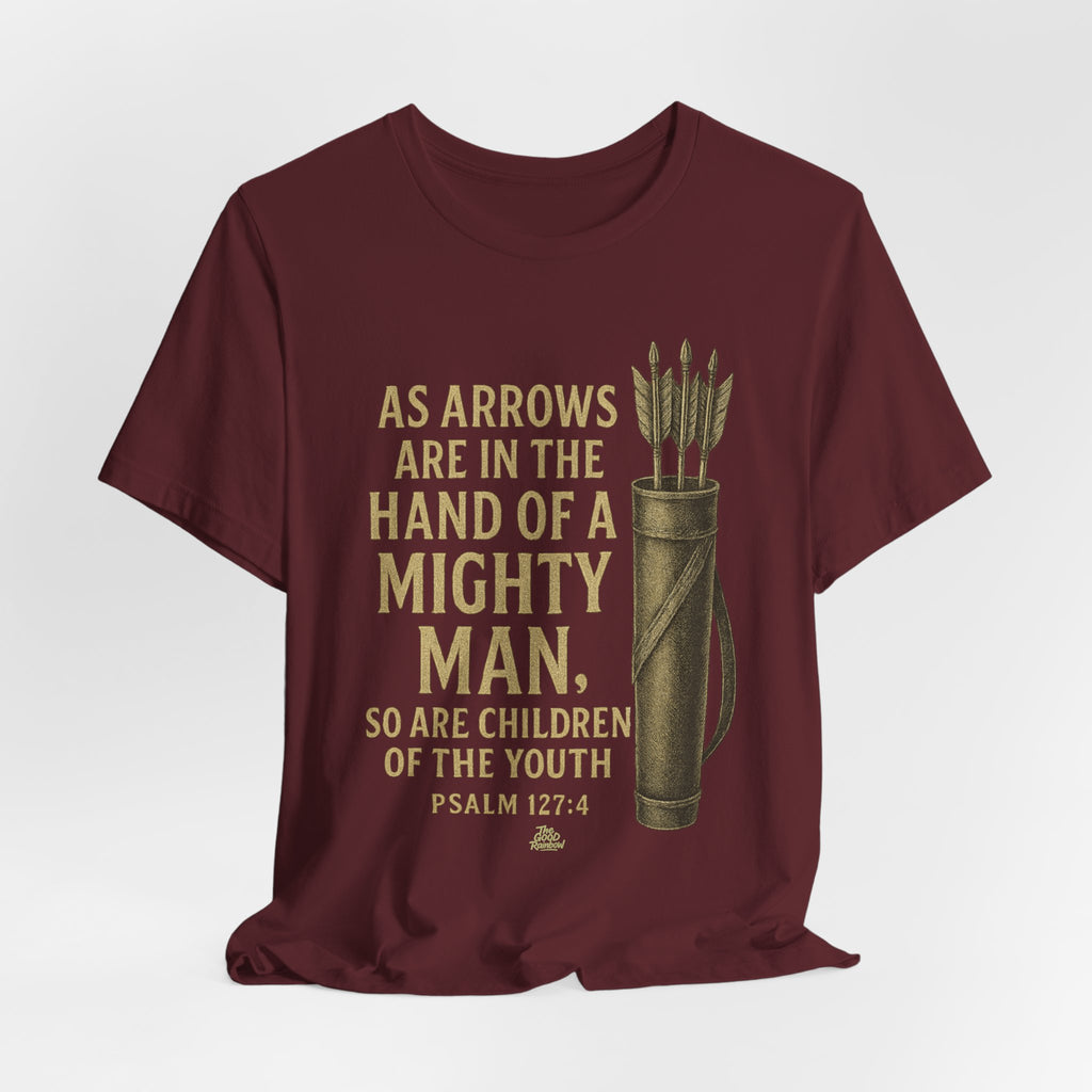 Arrows in the Hand of a Mighty Man