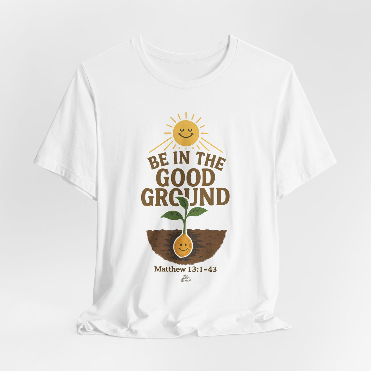 Be in the Good Ground